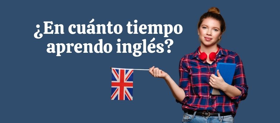 ¿En cuánto tiempo puede un hispanohablante aprender inglés